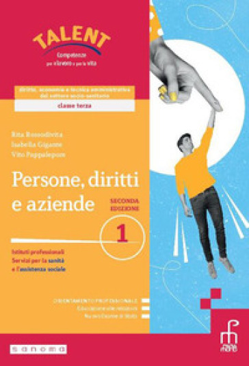 Persone, diritti e aziende. Corso di diritto, economia e tecnica amministrativa del settore socio-sanitario. Per le Scuole superiori. Con e-book. Con espansione online. Vol. 1