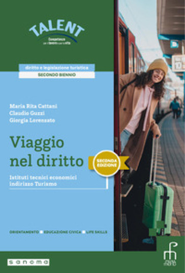 Viaggio nel diritto. Diritto e legislazione turistica. Per il secondo biennio degli Ist. tecnici e professionali. Con e-book. Con espansione online. Vol. 1