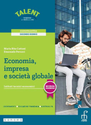 Economia, impresa e società globale. Per gli Ist. tecnici e professionali. Con e-book. Con espansione online