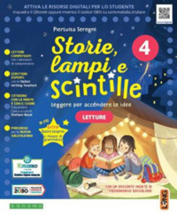 Storie, lampi e scintille. Con Letture, Scrittura, Quattro stagioni , Grammatica passo passo, Extra Grammatica, Educazione civica. Per la 4ª classe elementare. Con e-book. Con espansione online. Vol. 1