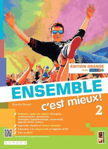 Ensemble c'est mieux! Édit. orange. Avec Apprendre pour tous, Contes pour jeunes citoyennes et citoyen. Per la Scuola media. Con e-book. Con espansione online. Vol. 2