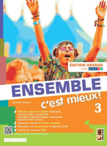 Ensemble c'est mieux! Édit. orange. Avec Apprendre pour tous, Vers l'Examen. Per la Scuola media. Con e-book. Con espansione online. Vol. 3