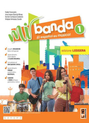 Mi banda. ¡El español es música! Ediz. leggera. Con Aprende facil, Chicos por el planeta. Per la Scuola media. Con e-book. Con espansione online. Vol. 1