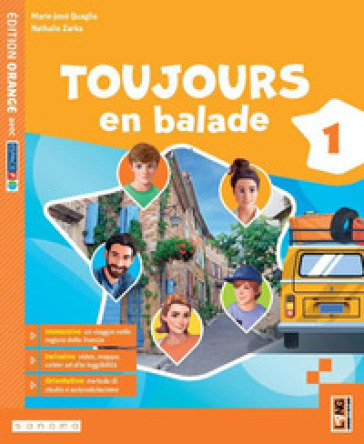 Toujours en balade. Édition orange. Avec Apprendre, Grammavacances. Per la Scuola media. Con e-book. Con espansione online. Vol. 1