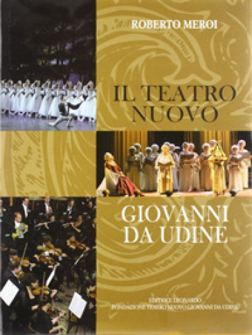 Il Teatro Nuovo Giovanni Da Udine