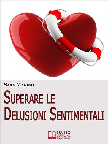 Superare le Delusioni Sentimentali