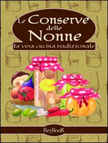 Le conserve delle nonne