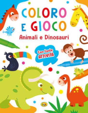 Animali e dinosauri. Coloro e gioco. Ediz. a colori. Con pennarelli