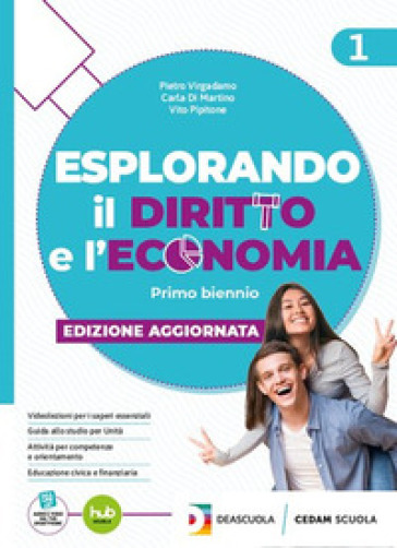 Esplorando il diritto e l'economia. Per le Scuole superiori. Con e-book. Con espansione online. Vol. 1