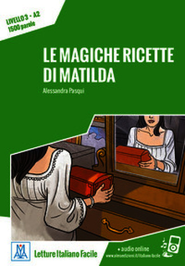 Le magiche ricette di Matilda. Con File audio per il download
