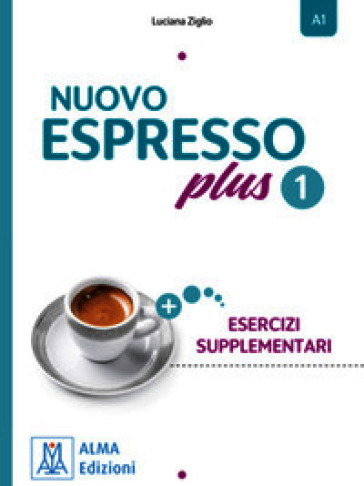 Nuovo espresso Plus. Esercizi supplementari. Vol. 1