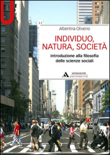 Individuo, natura, società. Introduzione alla filosofia delle scienze sociali