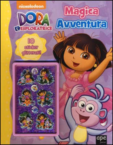 Magica avventura. Dora l'esploratrice. Con adesivi. Ediz. illustrata