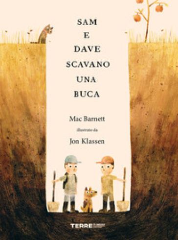 Sam e Dave scavano una buca. Ediz. a colori