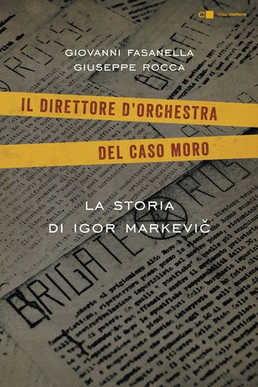 Il direttore d'orchestra del caso Moro