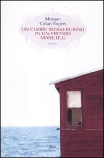 Un Cuore Rosso Rubino In Un Freddo Mare Blu