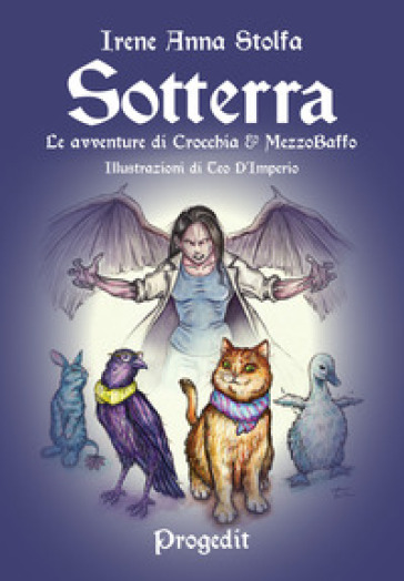 Sotterra. Le avventure di Crocchia &amp; MezzoBaffo