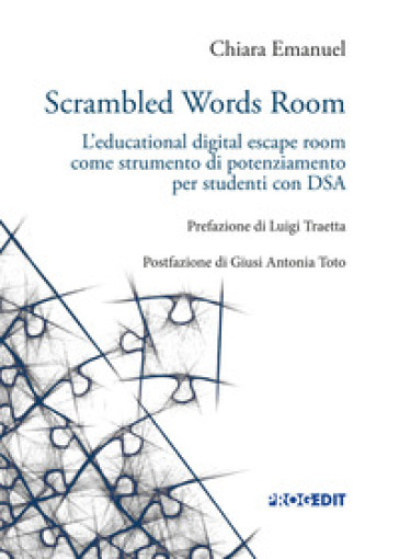 Scrambled words room. L'educational digital escape room come strumento di potenziamento per studenti con DSA