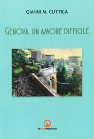 Genova, un amore difficile