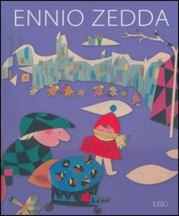Ennio Zedda. Ediz. illustrata