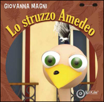 Lo struzzo Amedeo
