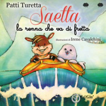 Saetta. La Renna Che Va Di Fretta