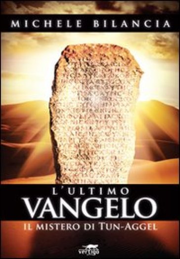 L'ultimo Vangelo. Il Mistero Di Tun-Aggel