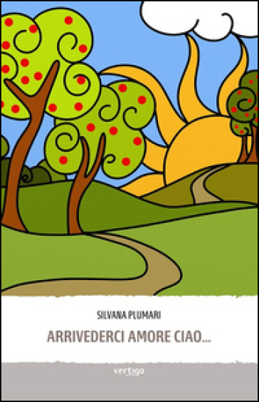 Arrivederci Amore Ciao...