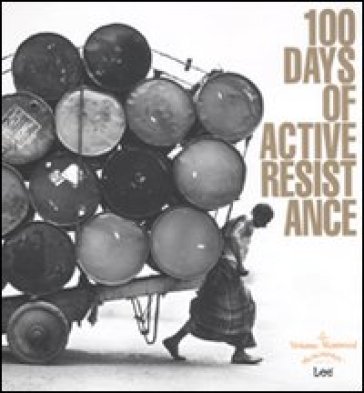 Vivienne Westwood. 100 days of active resistance. Ediz. illustrata