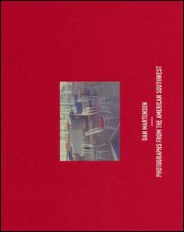 Photographs from the American Southwest. Ediz. illustrata