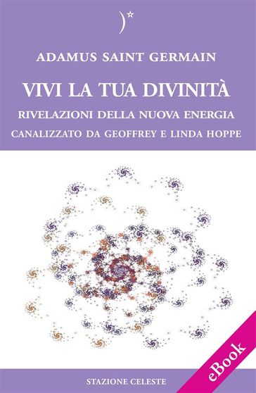 Vivi la tua Divinità - Rivelazioni della Nuova Energia-0