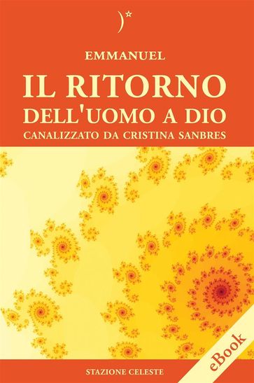 Il Ritorno dell'Uomo a Dio