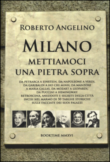 Milano mettiamoci una pietra sopra