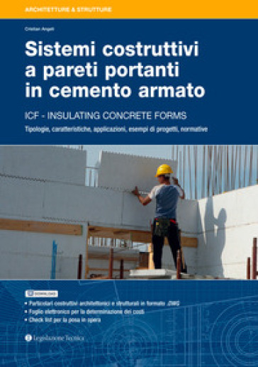 Sistemi costruttivi a pareti portanti in cemento armato. ICF insulating concrete forms