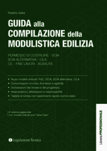 Guida alla compilazione della modulistica edilizia. Permesso di costruire, SCIA, SCIA alternativa, CILA, fine lavori, agibilità