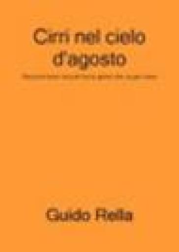 Cirri Nel Cielo Di Agosto. Racconti Brevi Raccolti Sulle Onde Del Mare