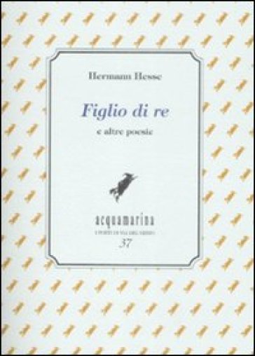 Figlio di re e altre poesie