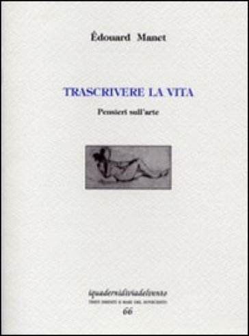 Trascrivere la vita. Pensieri sull'arte-0