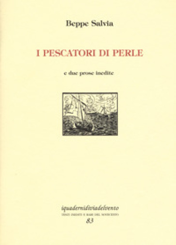 I pescatori di perle. E due prose inedite
