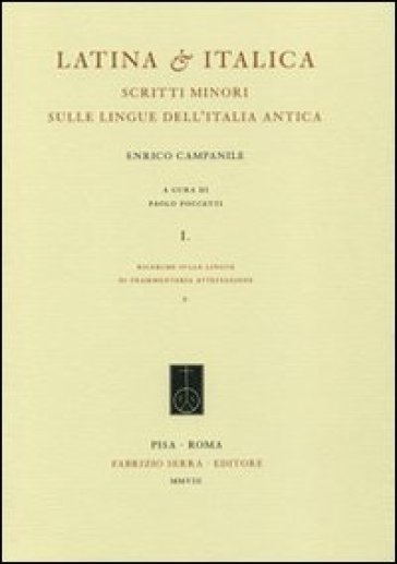 Latina &amp; italica. Scritti minori sulle lingue dell'Italia antica vol. 1-2