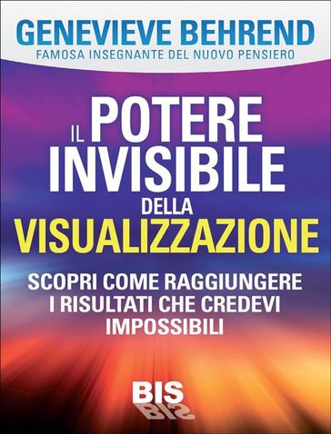 Il potere invisibile della visualizzazione
