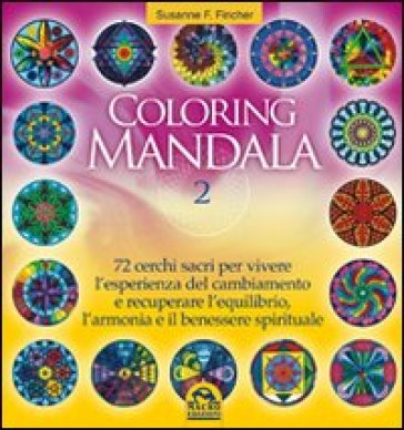 Coloring mandala. Ediz. illustrata. Vol. 2