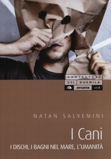 I Cani. I Dischi, I Bagni Nel Mare, L'umanità