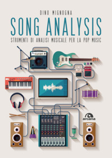 Song Analysis. Strumenti Di Analisi Musicale Per La Pop Music
