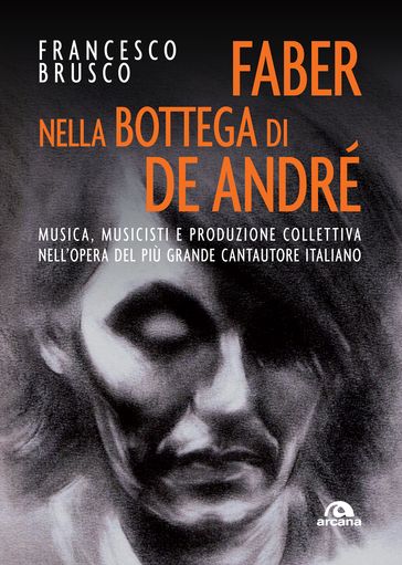 Faber nella bottega di De Andrè