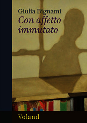 Con affetto immutato