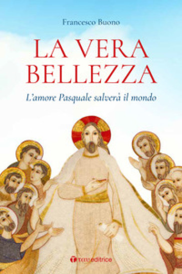 La vera bellezza. L'amore pasquale salverà il mondo-0