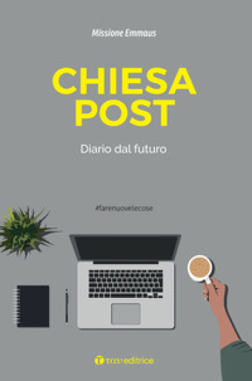 Chiesa Post. Diario Dal Futuro
