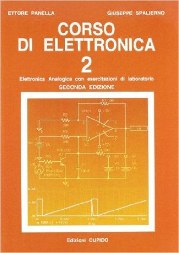 Corso di elettronica. Per gli Ist. tecnici e professionali. Vol. 2: Elettronica analogica