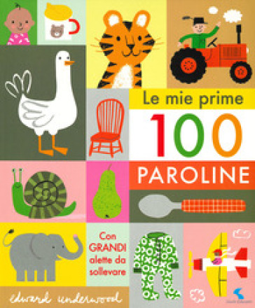LE MIE PRIME 100 PAROLINE. EDIZ. A COLOR